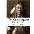 The Crimes Against The Yakimas