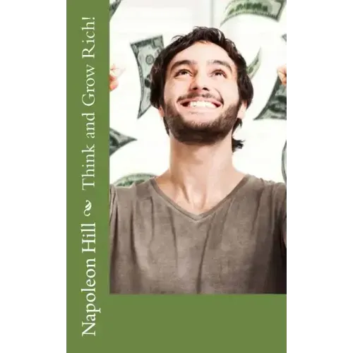 Think and Grow Rich!