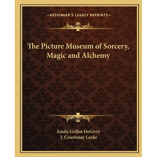 The Picture Museum of Sorcery, Magic and Alchemy