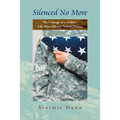 Silenced No More: The Courage of a Soldier - Life After Military Sexual Trauma