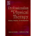 Professionalism in Physical Therapy: History, Practice, and Development