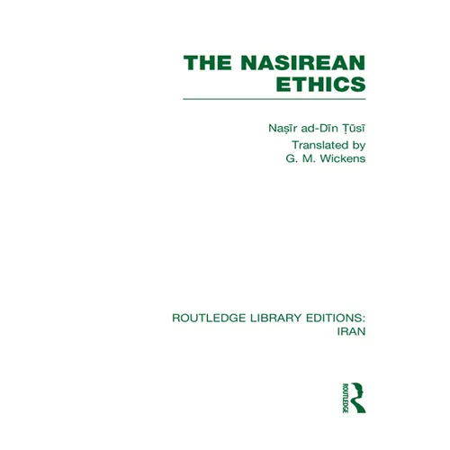 The Nasirean Ethics (RLE Iran C)