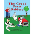 The Great Farm Robbery