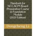 Handouts for NCCAOM Board Preparation Course in Foundation Module