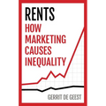 Rents: How Marketing Causes Inequality