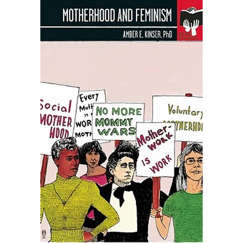 Motherhood and Feminism