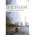 Vietnam: RIGHT? or WRONG?
