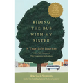 Riding the Bus with My Sister