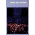 Cherokee Dance and Drama: Volume 163