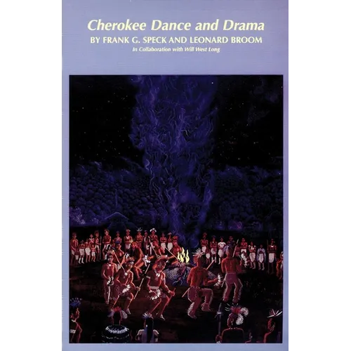 Cherokee Dance and Drama: Volume 163