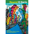 Beyond El Barrio: Everyday Life in Latina/o America