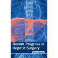 Recent Progress in Hepatic Surgery