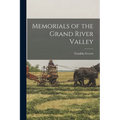 Memorials of the Grand River Valley
