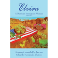 Elvira: A Mexican immigrant woman