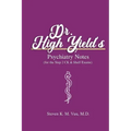 Dr. High Yield's Psychiatry Notes (for the Step 2 CK & Shelf Exams)