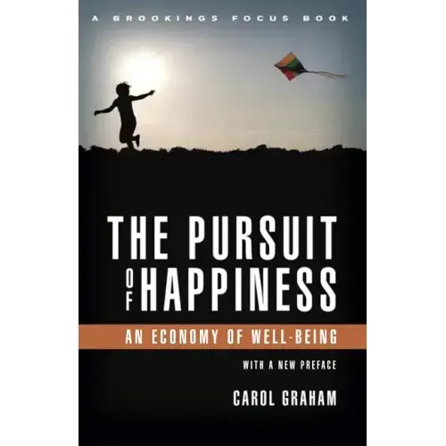 The Pursuit of Happiness: An Economy of Well-Being