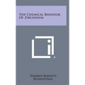 The Chemical Behavior Of Zirconium