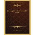 The Long Waves In Economic Life (1935)