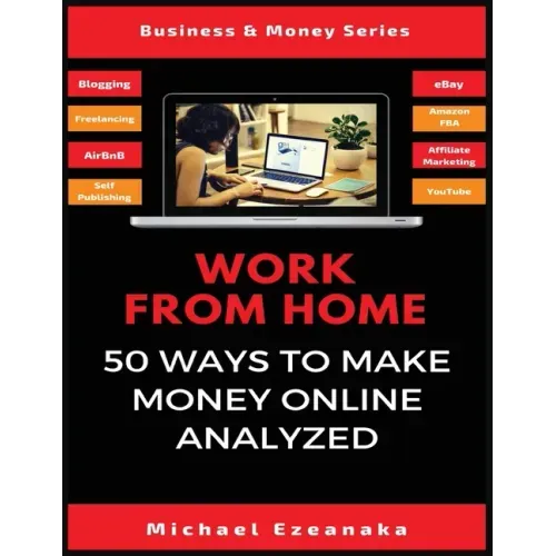 Work From Home: 50 Ways to Make Money Online Analyzed