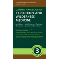 Oxford Handbook of Expedition and Wilderness Medicine