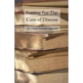 Fasting For The Cure of Disease