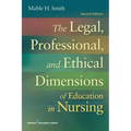 The Legal, Professional, and Ethical Dimensions of Education in Nursing