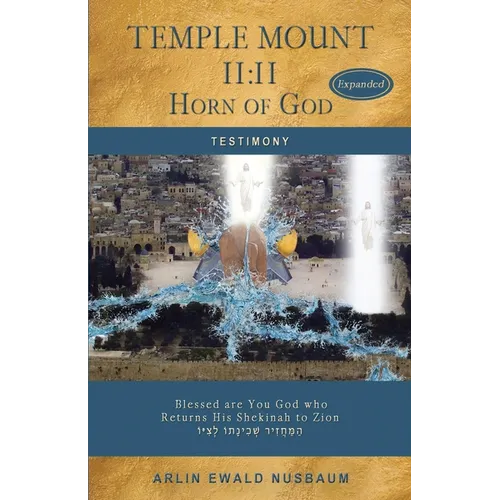 Temple Mount 11: 11 Horn of God - EXPANDED
