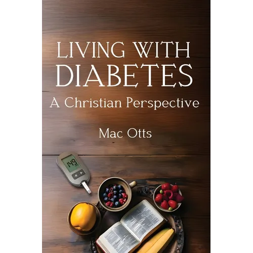 Living with Diabetes: A Christian Perspective