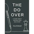 The Do Over: A Story About Writing Your New Story