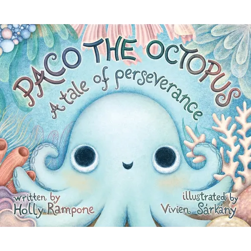 Paco the Octopus: A Tale of Perseverance
