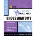 USMLE Road Map Gross Anatomy, Second Edition