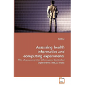 Assessing health informatics and computing experiments