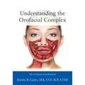 Understanding the Orofacial Complex: The Evolution of Dysfunction
