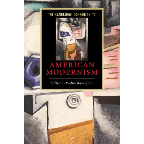 The Cambridge Companion to American Modernism