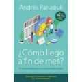 ¿Cómo llego a fin de mes? Edición del 25 Aniversario Softcover How Do I Make It 'til the End of the Month? Anniversary Edition