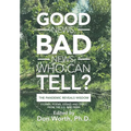 Good News, Bad News, Who Can Tell?: The Pandemic Reveals Wisdom