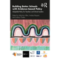 Building Better Schools with Evidence-Based Policy: Adaptable Policy for Teachers and School Leaders