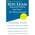RDN Exam - Registered Dietitian Nutritionist Test Taking Strategies: Registered Dietitian Nutritionist Exam - Free Online Tutoring - New 2020 Edition
