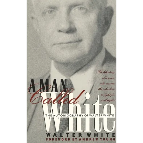 Man Called White: The Autobiography of Walter White