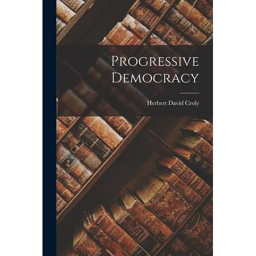 Progressive Democracy