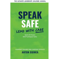 Speak Safe - Lead With Care