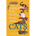 This Is a Book for People Who Love Cats