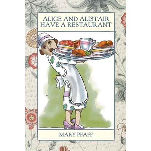 Alice and Alistair Have a Restaurant