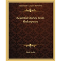 Beautiful Stories From Shakespeare