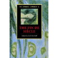 The Cambridge Companion to the Fin de Siècle