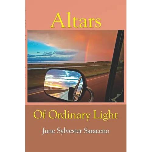Altars Of Ordinary Light