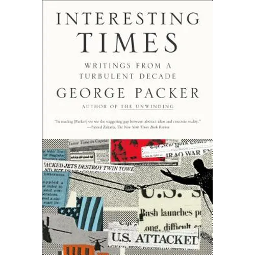 Interesting Times: Writings from a Turbulent Decade