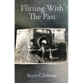 Flirting With The Past