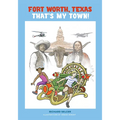 Fort Worth, Texas, That's My Town!: A Young People's History