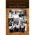 But One Life to Give
